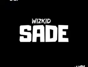 Wizkid - Sade